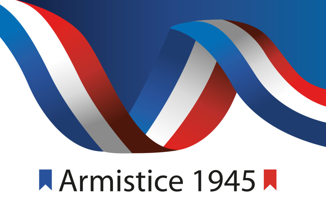 Lundi 8 mai 2023 : cérémonie de commémoration de l’Armistice du 8 mai 1945
